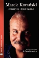 Marek Kotański. Człowiek i jego dzieło Karpowicz Paweł (red.)