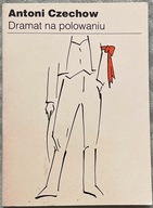 Dramat na polowaniu - Antoni Czechow