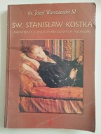 Ks. Józef Warszawski Stanisław Kostka Największy z międzynarodowych Polaków