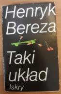 Taki układ Henryk Bereza