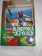 Blondynka na językach Portugalski Beata Pawlikowska
