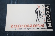 ZAPROSZENIE NA ZABAWĘ SYLWESTROWĄ 1967/68 RESTAURACJA MELODIA