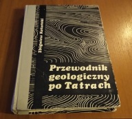Przewodnik geologiczny po Tatrach / Zbigniew Kotański