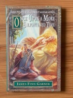 James Finn Garner Once Upon a More Enlightened Time Politically Corrected