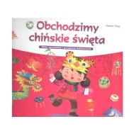 NOWA Książka Obchodzimy chińskie święta Sanmu Tang
