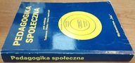 Pedagogika społeczna red. Tadeusz Pilch, Irena Lepalczyk
