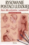Rysowanie postaci ludzkiej. Kurs dla artystów i amatorów Barrington Barber