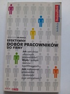 EFEKTYWNY DOBÓR PRACOWNIKÓW DO FIRMY Agnieszka Dejnaka