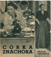 CÓRKA ZNACHORA -wyk. PAULA WESSELY -film -program kinowy -lata 30-te