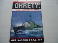 ORP Kaszub Okrety Polskiej Marynarki Wojennej Tom 6