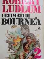 Ultimatum Bourne'a. Tom 2 Robert Ludlum