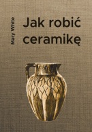 Jak robić ceramikę