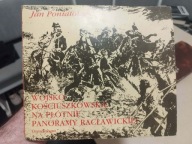 Jan Poniatowski Wojsko kościuszkowskie na płótnie Panoramy Racławickiej