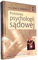 Podstawy Psychologii Sądowej Marc J. Ackerman