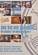 Jak się nie zagubić w czasie i w wieczności