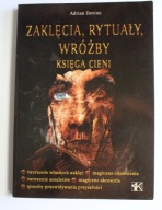 Zaklęcia rytuały wróżby. Księga Cieni, Adrian Devine
