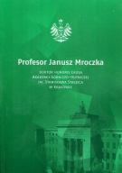 Profesor Mroczka doktor honoris causa AGH Kraków