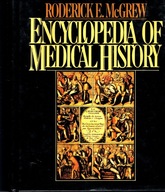 R. E. Mc Grew -ENCYCLOPEDIA OF MEDICAL HISTORY w języku angielskim, nowa