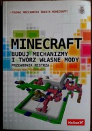 Minecraft. Buduj mechanizmy i twórz własne mody Matthew Monk, Simon Monk