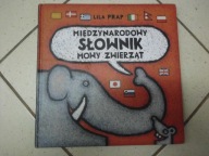 MIĘDZYNARODOWY SŁOWNIK MOWY ZWIERZĄT - L. Prap