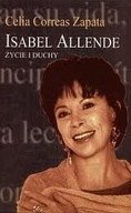 Isabel Allende życie i duchy Celia Correas Zapata