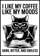 A2 ŚMIESZNY PLAKAT DO KUCHNI KAWIARNI KAWA KOT I LIKE MY COFFEE LIKE MY ..