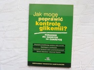 CUKRZYCA-JAK MOGĘ POPRAWIĆ KONTROLĘ GLIKEMII