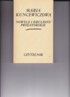 Nowele i bruliony prozatorskie Kuncewiczowa Maria