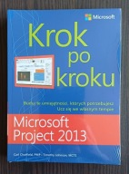Microsoft Project 2013 Krok po kroku Carl Chatfield, Timothy Johnson