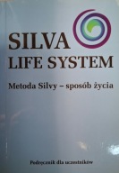 Silva Life System Metoda Silvy sposób życia