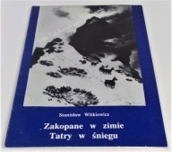 ZAKOPANE W ZIMIE. TATRY W ŚNIEGU. Stanisław Witkiewicz