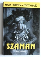 Szaman: magia, tradycja, rzeczywistość, Piers Vitebsky
