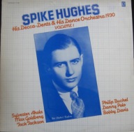 Spike Hughes – Volume 1 (Decca-Dents & His Dance Orchestra 1930)