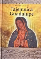 Tajemnica Guadalupe Wincenty Aszewski