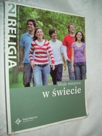 Religia LO KL 2 Podręcznik. Moje miejsce w świecie