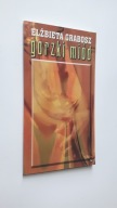 GORZKI MIOD Fraszki i Aforyzmy - Elzbieta Grabosz (2004) ... BDB