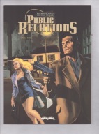 Public relations. Część 1. Ręka rękę Raymond Maric