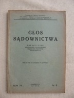 GŁOS SĄDOWNICTWA MIESIĘCZNIK ORGAN ZRZESZENIA SĘDZIÓW i PROKURATORÓW 1939