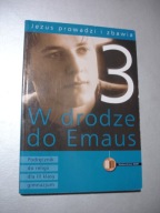Jezus prowadzi i zbawia 3 W drodze do Emaus