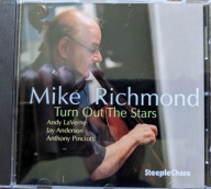 Mike Richmond-Turn Out The Stars/SteepleChase