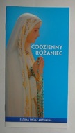 CODZIENNY RÓŻANIEC - FATIMA WCIĄŻ AKTUALNA - NOWA