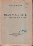 Pomorze Zachodnie w stosunku do Polski ; jak nowa