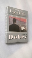 DOBRY t. 1 - Waldemar Lysiak (1996)