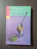 Mądrze i smacznie Andrew Weil