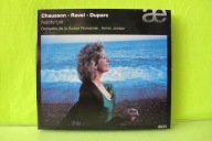 CHAUSSON, RAVEL, DUPARC- FELICITY LOTT 0 ARMIN JORDAN CD