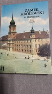 Zamek Królewski w Warszawie Jerzy Lileyko