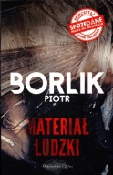 Materiał ludzki Piotr Borlik