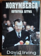 NORYMBERGA OSTATNIA BITWA David Irving
