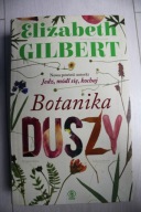 Botanika duszy Elizabeth Gilbert