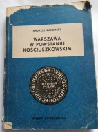 KSIĄŻKA "Warszawa w powstaniu Kościuszkowskim" Andrzej Zahorski
